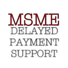 Mumbai, Financial, How To Recover MSME Delayed Payment Legally In 2026