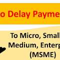 MSME Delayed Payment Disputes? Know Your Legal Rights