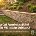 Enhance Curb Appeal With A Skilled Retaining Wall Installer Encinitas CA