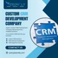 Custom CRM Development Company That Builds Solutions Around Your Business