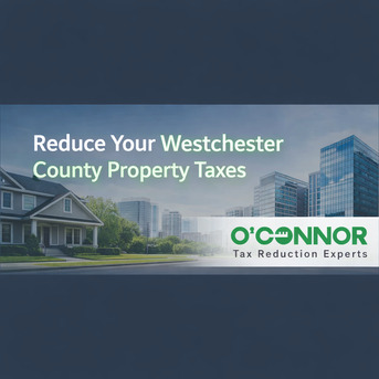 New York, Real Estate, Reduce Your Westchester County Property Taxes