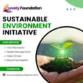 Lovely Foundation Promoting Sustainable Environment Initiatives