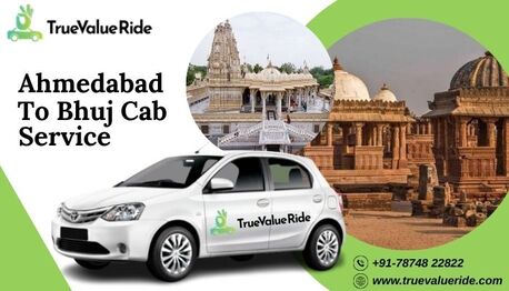 Ahmedabad, Travel, True Value Ride For Ahmedabad To Bhuj Cab Booking