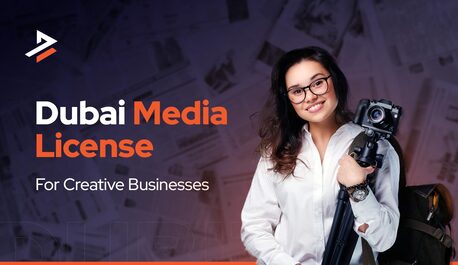 Dubai, Business, How To Apply Media License In Dubai