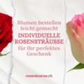 CHF 7,  Blumen Bestellen Leicht Gemacht: Individuelle Rosenstr?usse F?r Ihr Perfektes Geschenk