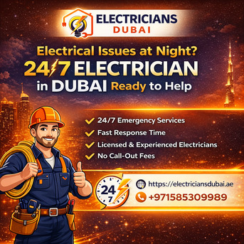 Dubai, Technical, Electrical Issues At Night? 24/7 Electrician In Dubai Ready To Help