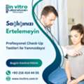 Kadık?y&rsquo;de G?venilir Check-Up Testleri