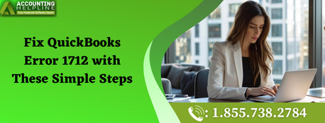 New York, Accounting, Easy Steps To Fix QuickBooks Error 1712
