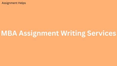London, Education, How Can MBA Assignment Writing Services Improve Your Grades?
