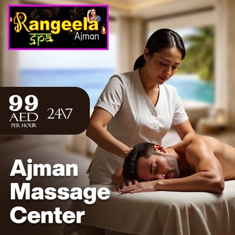 Ajman, Health, Why Massages From Rangeela Massage Center Ajman Is Essential In 2026