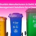 Trusted Dustbin Supplier In Delhi For Smart Waste Solutions
