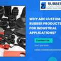 Why Are Custom Seal And Rubber Products Essential For Industrial Applications?