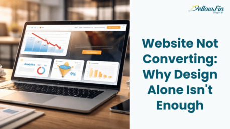 New York, Web Design & Development, Website Not Converting: Why Design Alone Isn