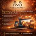Ecommerce Web Development Services | Corp Marvel +91-9810246185