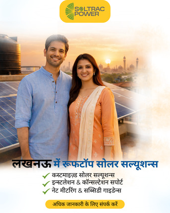 Lucknow, Household, Soltrac Power &ndash;  Solar Panel Installation Company In Lucknow