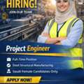 Project Engineer - Saudi Female Candidate Only