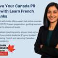 Achieve Your Canada PR Goals With Learn French With Anks