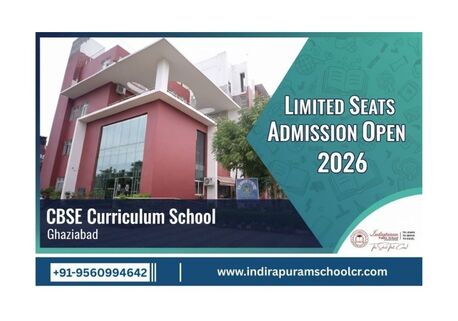 New Delhi, Education, CBSE Curriculum School In Ghaziabad | Limited Seats Admission Open 2026