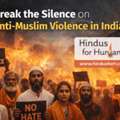 Break The Silence On Anti-Muslim Violence In India
