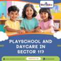 Playschool And Daycare In Sector 117 For Child Growth