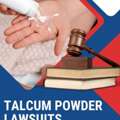 Fighting For Compensation In Talcum Powder Lawsuits