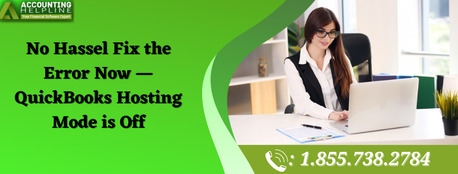 New York, Accounting, Step-by-Step Solution For QuickBooks Hosting Mode Is Off