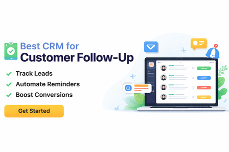 Mumbai, Computer, Best CRM For Customer Follow-Up | Track, Nurture & Close More Leads