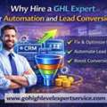 Why Hire A GHL Expert For Automation And Lead Conversion