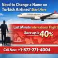 Turkish Airlines Name Change Policy &ndash; Correct Ticket Details Easily