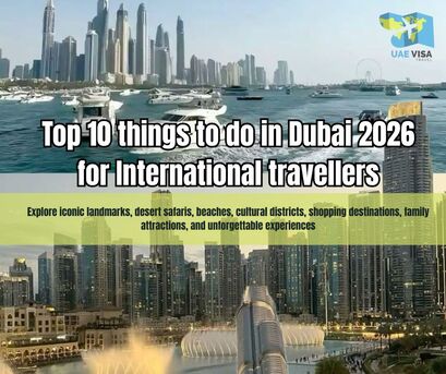 Dubai, Travel, Top 10 Things To Do In Dubai 2026 For International Travellers