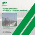 Best Noise Barriers Manufacturers In India