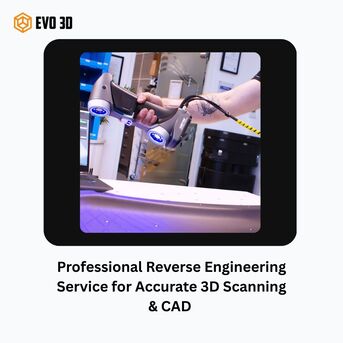 Birmingham, Printing, Professional Reverse Engineering Service For Accurate 3D Scanning & CAD | Evo3D