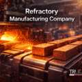 Choosing The Right Refractory Manufacturing Company For Long-Term Performance.