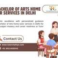 Personalized Best Bachelor Of Arts Home Tutor Services In Delhi