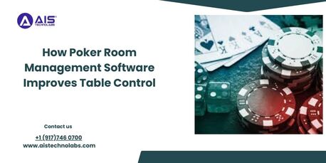 Toronto, Mobile Apps, How Poker Room Management Software Improves Table Control