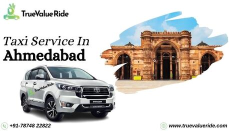 Ahmedabad, Travel, True Value Ride - Taxi Booking In Ahmedabad