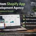 Custom Shopify App Development Agency For E-Commerce Growth