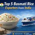 Top Basmati Rice Exporters From India For Global Buyers