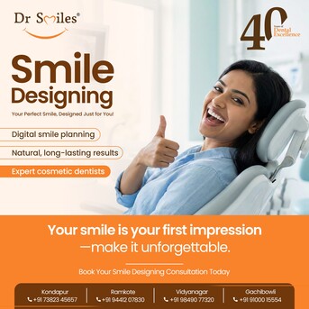 Hyderabad, Dental, Smile Designing In Kondapur - Dr Smiles, Hyderabad