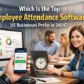 Which Is The Top Employee Attendance Software US Businesses Prefer In 2026?