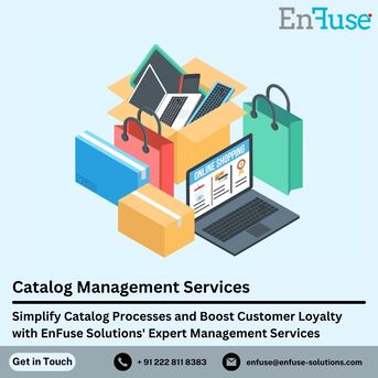Mumbai, Marketing, Simplify Catalog Processes With EnFuse Solutions&rsquo; Expert Management Services