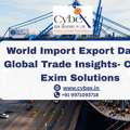World Import Export Data & Global Trade Insights | Cybex Exim Solutions