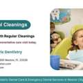 Pediatric Dental Cleanings: Healthy Teeth Start With Regular Cleanings