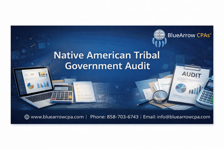 San Diego, Accounting, Native American Tribal Government Audit Services For Sustainable Financial Stewardship