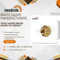 Trusted Brass Gears Manufacturers In India