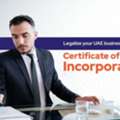 How To Obtain A Certificate Of Incorporation UAE (2026)