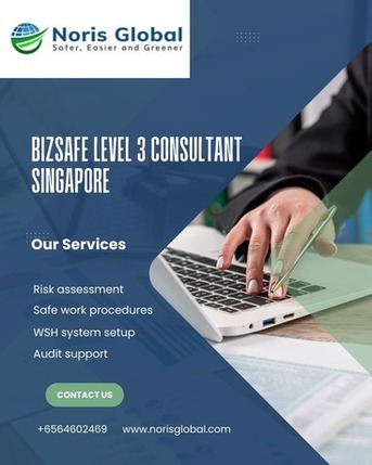 Singapore, Business, BizSafe Level 3 Consultant Singapore &ndash; WSH System, RA & Audit Preparation