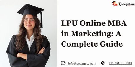 Punjab, Lessons Offered, LPU Online MBA In Marketing: A Complete Guide