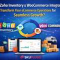 Can Zoho Inventory And WooCommerce Integration Transform Your ECommerce Operations