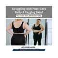Struggling With Post-Baby Belly & Sagging Skin?